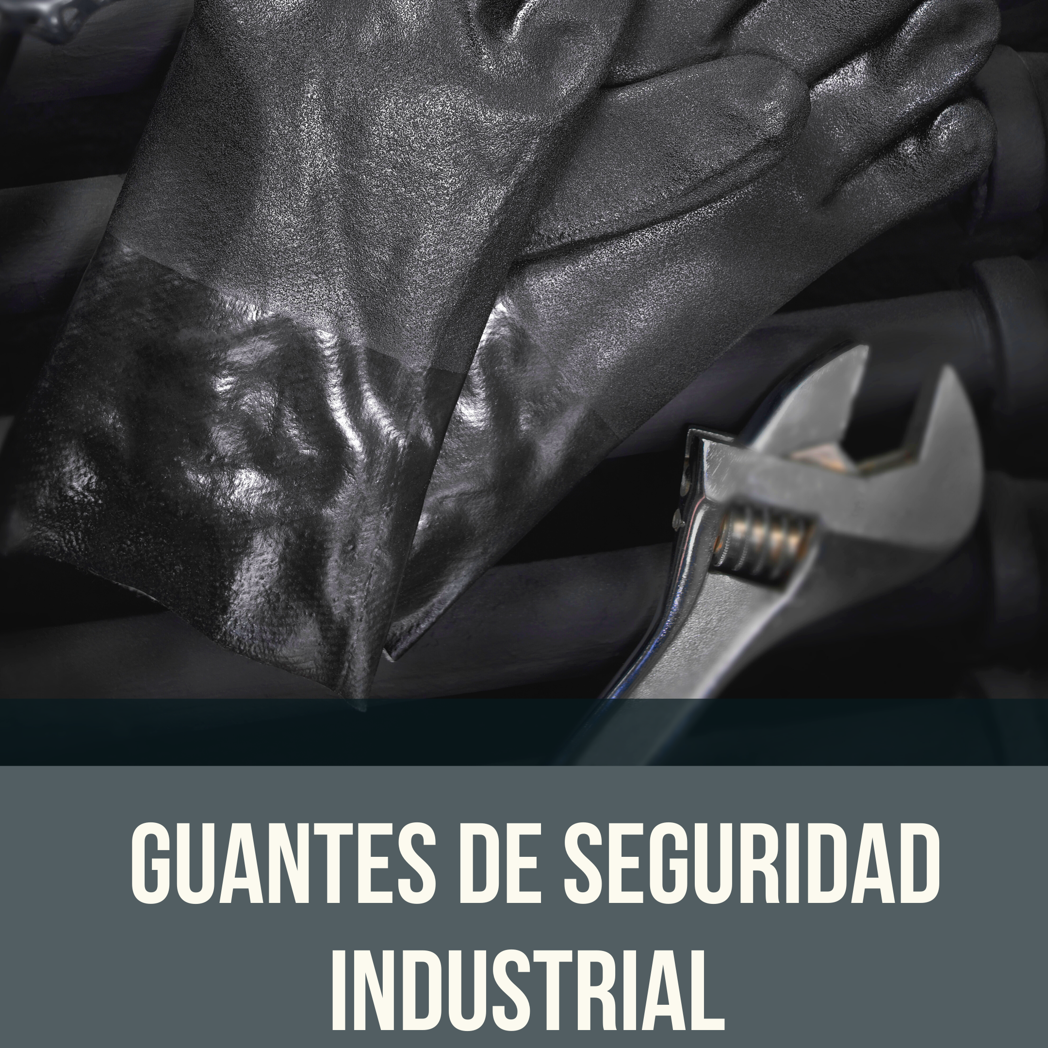 Guantes de Seguridad Industrial  en México